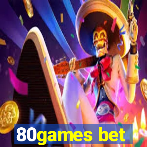 80games bet